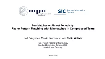 Faster Pattern Matching with Mismatches in Compressed Texts Karl Bringmann, Marvin Knnemann, and