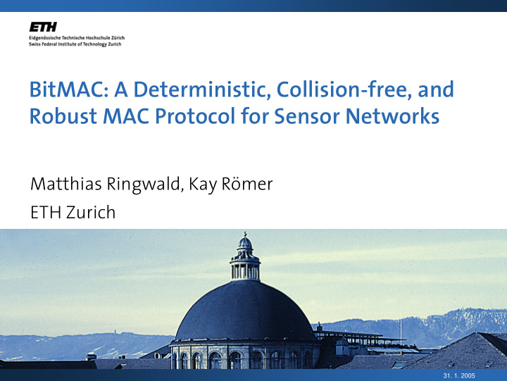 bitmac a deterministic collision free and robust mac