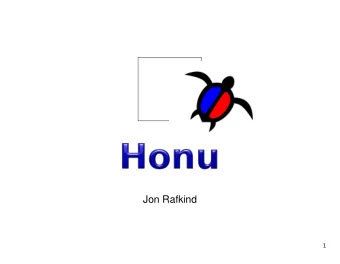 Jon Rafkind  1  Honu is  2  Honu is  Macros are  3  Infix syntax  #lang honu  function
