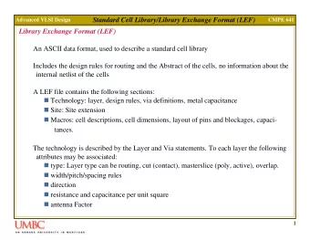 Standard Cell Library/Library Exchange Format (LEF)  Advanced VLSI Design  CMPE 641  Library
