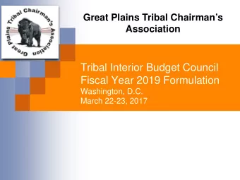 Tribal Interior Budget Council  Fiscal Year 2019 Formulation  Washington, D.C.  March 22-23, 2017