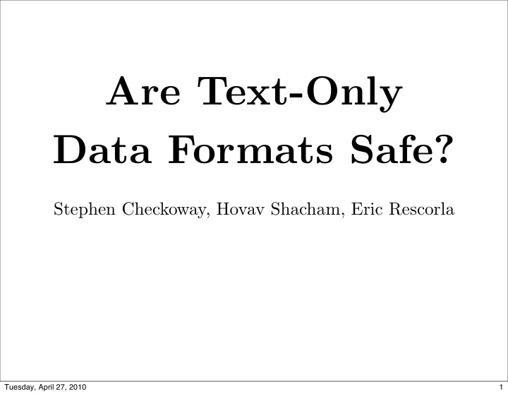 are text only data formats safe