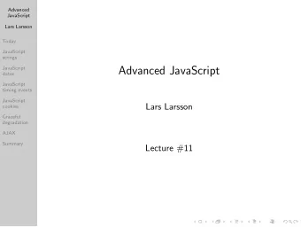 Advanced JavaScript  dates  JavaScript  timing events  JavaScript  Lars Larsson  cookies  Graceful