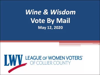 Wine &amp; Wisdom  Vote By Mail  May 12, 2020  Janet Hoffman and Pat Plummer  LWVCC Co-Presidents