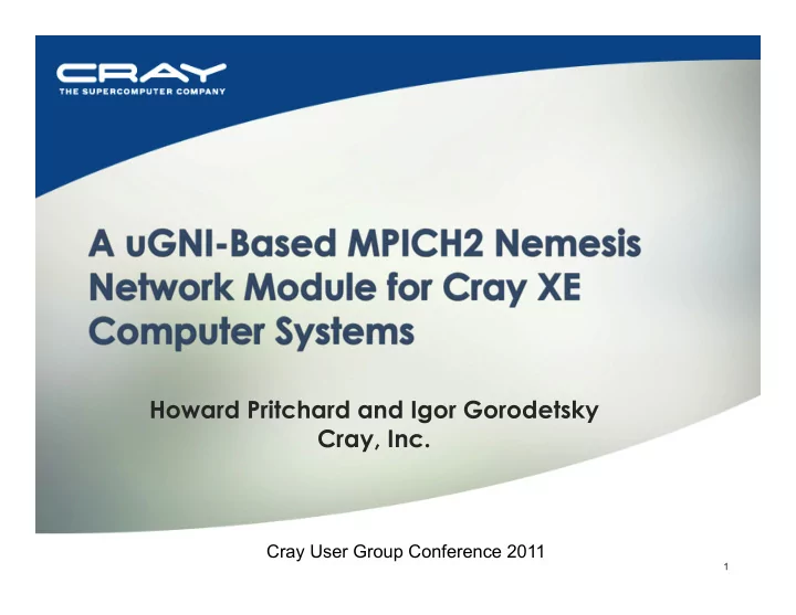 howard pritchard and igor gorodetsky cray inc