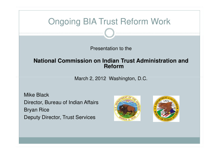 ongoing bia trust reform work