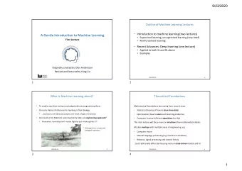 A Gentle Introduction to Machine Learning  Supervised learning, unsupervised learning (very