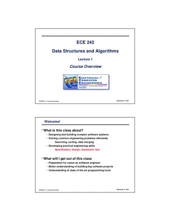 ECE 242  Data Structures and Algorithms  Lecture 1  Course Overview  September 9, 2009  ECE242  L1: