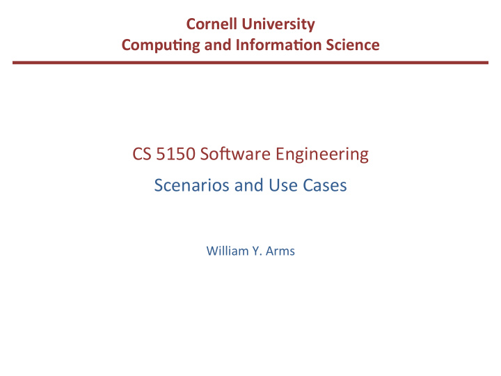 cs 5150 so ware engineering scenarios and use cases