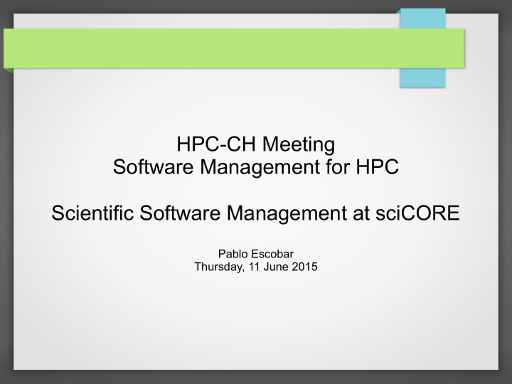 hpc ch meeting software management for hpc scientific