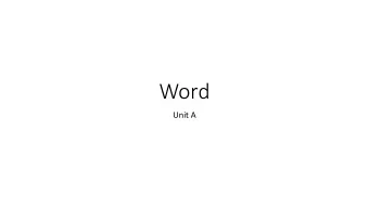 Word  Unit A  What is a word processing program?  What does it do? o T ype text, but thats not