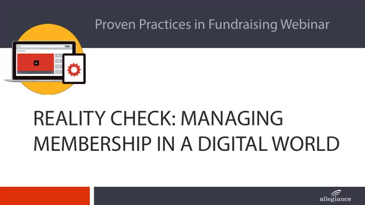 reality check managing membership in a digital world