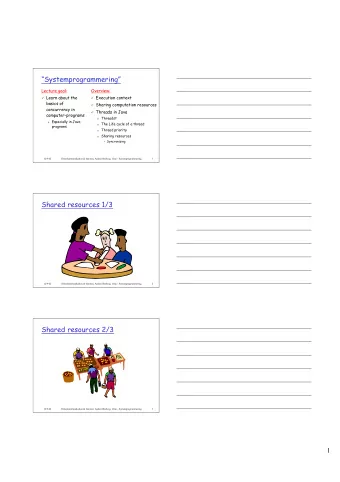 Systemprogrammering  Lecture goal:  Overview:  Learn about the  Execution context  basics