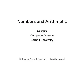 CS 3410  Computer Science  Cornell University  [K. Bala, A. Bracy, E. Sirer, and H. Weatherspoon]