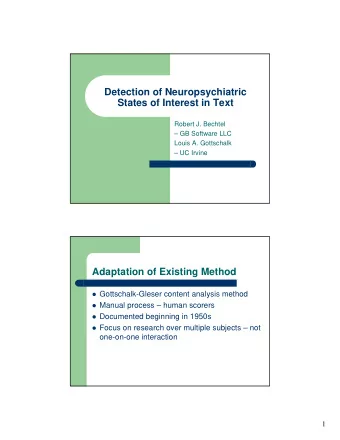 Detection of Neuropsychiatric  States of Interest in Text  Robert J. Bechtel   GB Software LLC