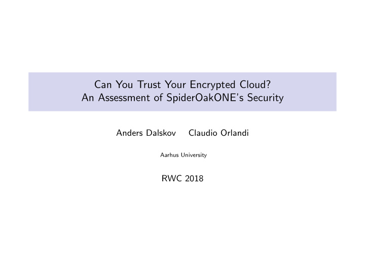 can you trust your encrypted cloud an assessment of