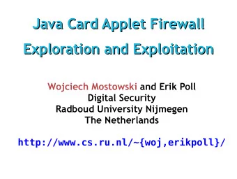 Java Card Applet Firewall  Java Card Applet Firewall  Exploration and Exploitation  Exploration and