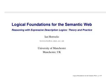 Logical Foundations for the Semantic Web  Reasoning with Expressive Description Logics: Theory and