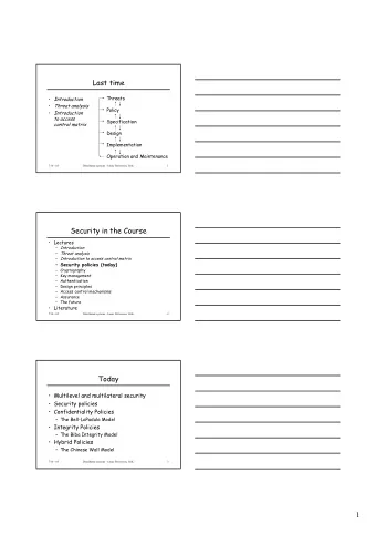 1  Multilevel Security   Different security levels for resources   Important systems   A