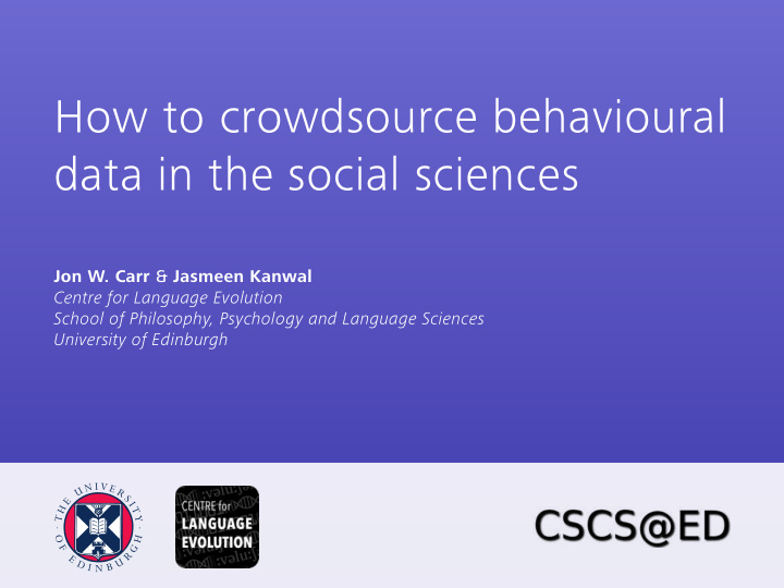 how to crowdsource behavioural data in the social sciences