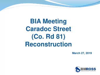 Caradoc Street  (Co. Rd 81)  Reconstruction  March 27, 2019  Construction Limits  Scope of Work