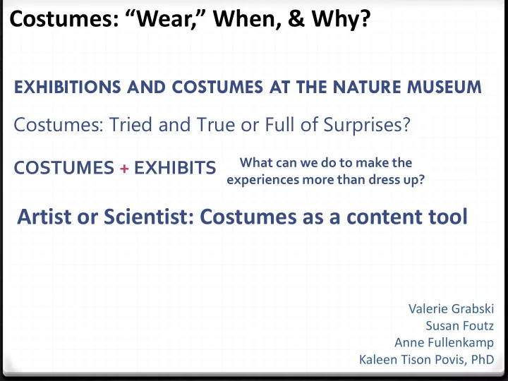 costumes wear when why