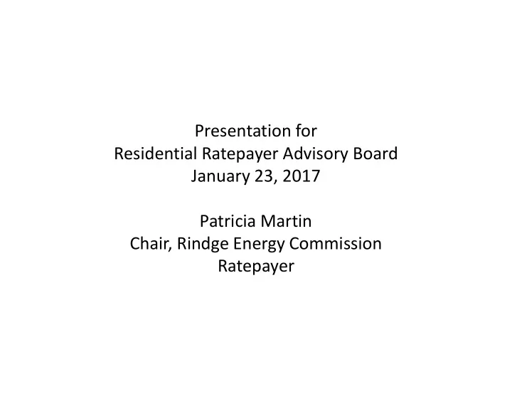 presentation for residential ratepayer advisory board