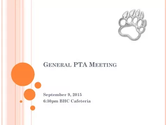G ENERAL PTA M EETING  September 9, 2015  6:30pm BHC Cafeteria PTA G ENERAL M EETING / I CE C REAM
