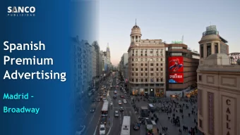 Spanish  Premium  Advertising  Madrid - Broadway  Premium Coverage Circuit  Gran va - Madrid:  -