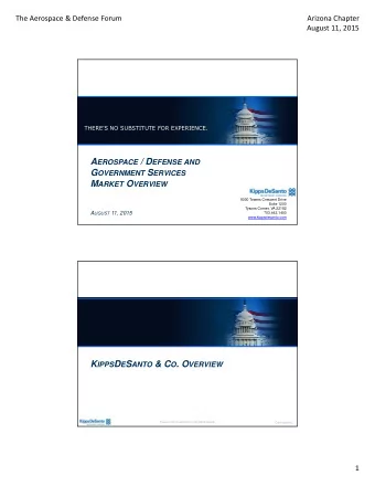 The Aerospace &amp; Defense Forum  Arizona Chapter  August 11, 2015  KippsDeSanto Introduction