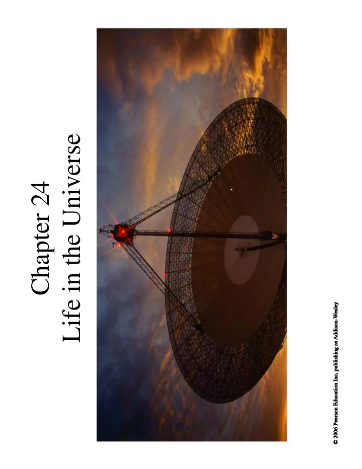 life in the universe chapter 24 24 1 life on earth