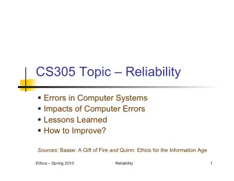 CS305 Topic  Reliability  Errors in Computer Systems  Impacts of Computer Errors