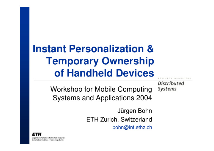 instant personalization temporary ownership of handheld