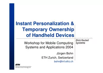 Instant Personalization &amp;  Temporary Ownership  of Handheld Devices  Workshop for Mobile