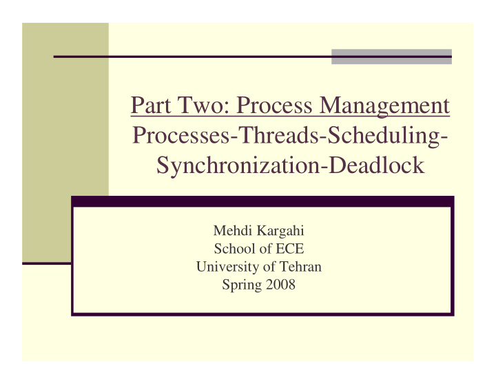 part two process management processes threads scheduling
