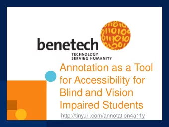 Annotation as a Tool  for Accessibility for  Blind and Vision  Impaired Students