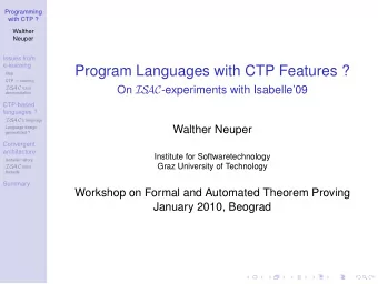 Program Languages with CTP Features ?  Idea  CTP  tutoring On IS AC -experiments with