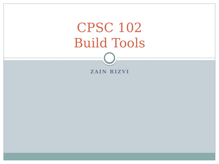 cpsc 102 build tools