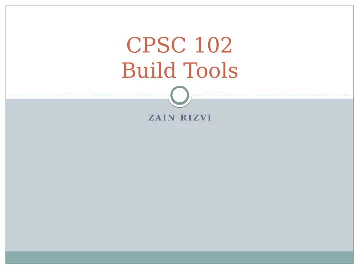 cpsc 102 build tools