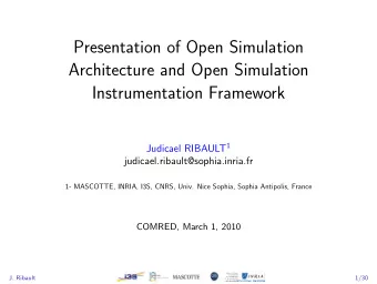 Presentation of Open Simulation  Architecture and Open Simulation  Instrumentation Framework