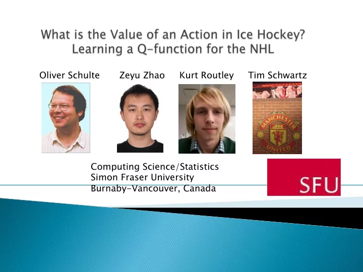 oliver schulte zeyu zhao kurt routley tim schwartz