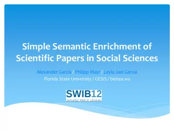 Scientific Papers in Social Sciences  Alexander Garcia / Philipp Mayr / Leyla Jael Garcia  Florida