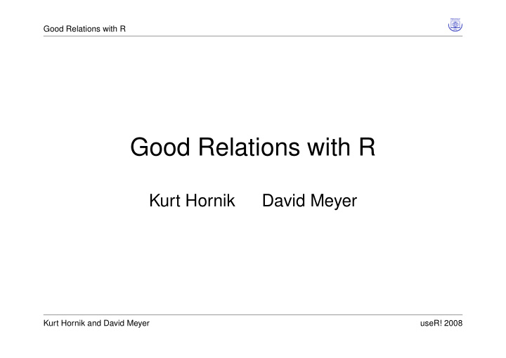 good relations with r