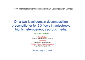 On a two-level domain decomposition  preconditioner for 3D flows in anisotropic  highly
