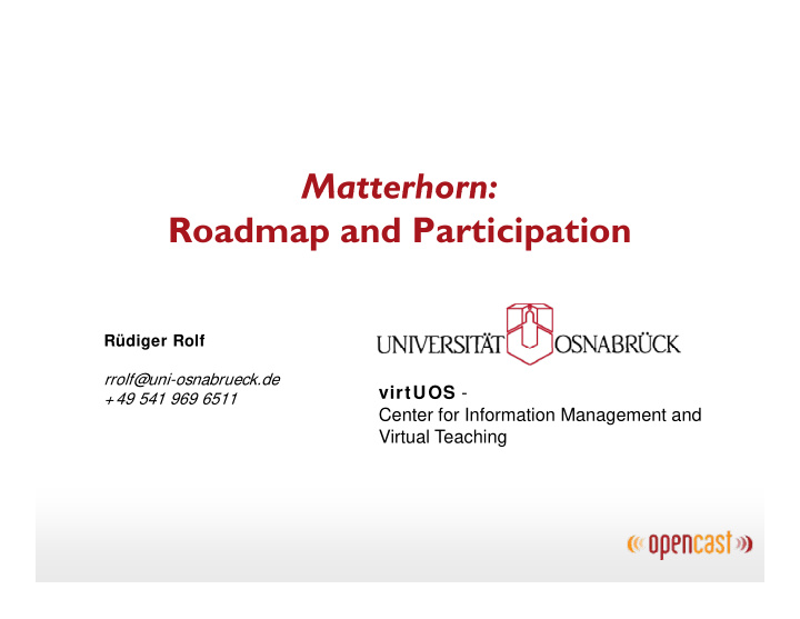 matterhorn matterhorn roadmap and participation