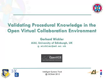 Validating Procedural Knowledge in the  Validating Procedural Knowledge in the  Open Virtual