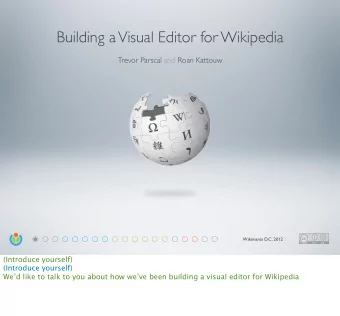 Building a Visual Editor for Wikipedia  Trevor Parscal and Roan Kattouw  Wikimania D.C. 2012