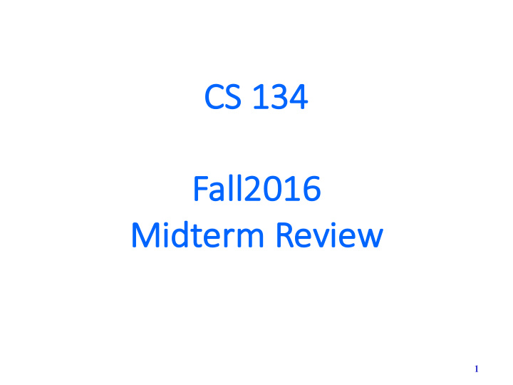 cs cs 134 134 fa fall2016 mi midterm rm re review