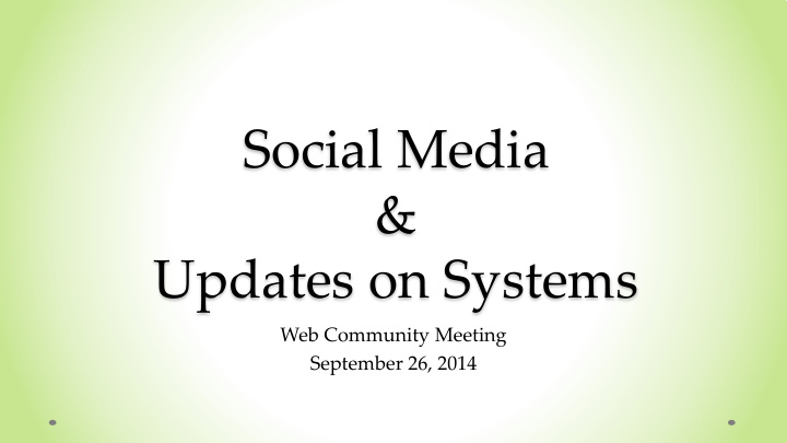 social media updates on systems