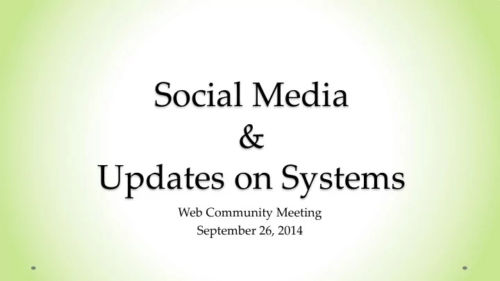 social media updates on systems